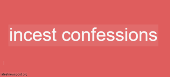 incest confessions