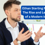 Ethan Sterling News: The Rise and Legacy of a Modern Icon